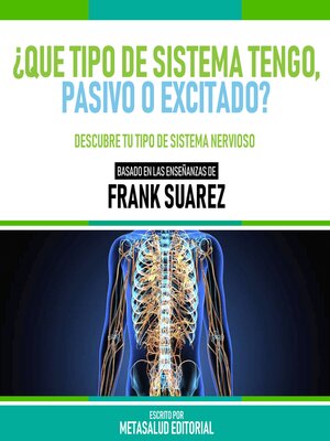 cover image of ¿Que Tipo De Sistema Tengo, Pasivo O Excitado?--Basado En Las Enseñanzas De Frank Suarez